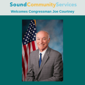 Sound Community Services Welcome Congressman Joe Courtney